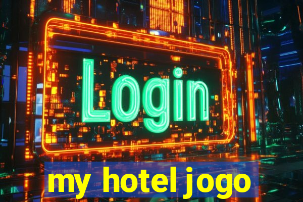 my hotel jogo